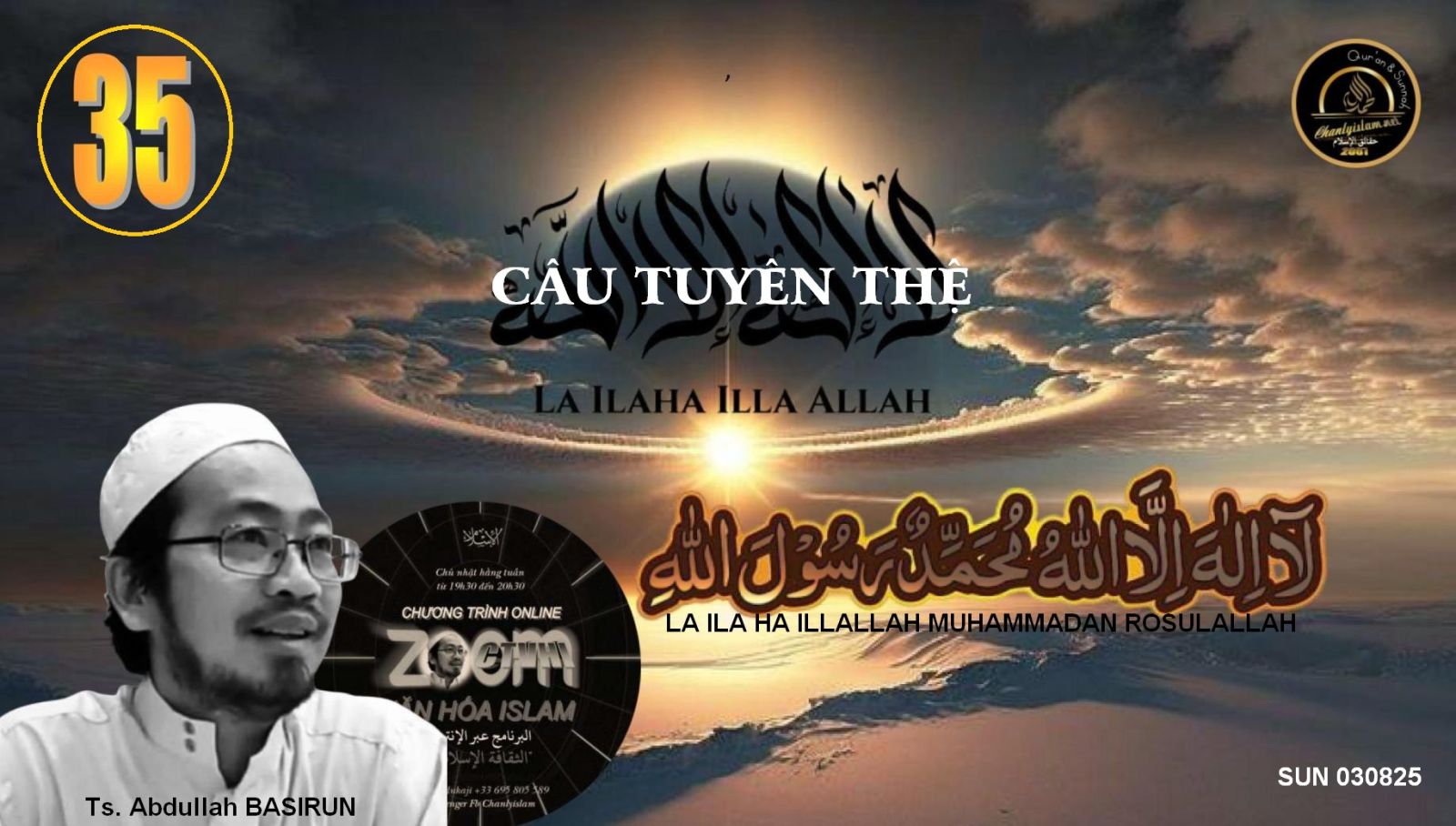 CT VĂN HÓA ISLAM #35 CÂU TUYÊN THỆ LA ILA HA IL LOLLOH